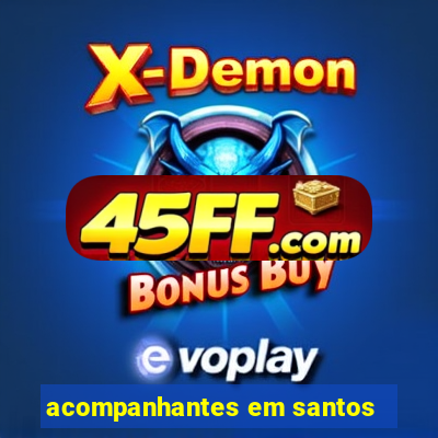 acompanhantes em santos